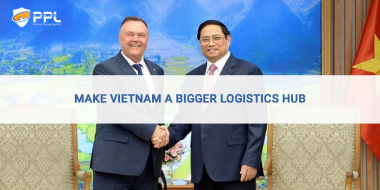 Make Vietnam a bigger logistics hub